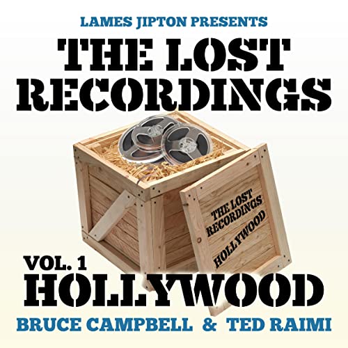 The Lost Recordings, Vol. 1: Hollywood Audiobook By Bruce Campbell, Ted Raimi cover art