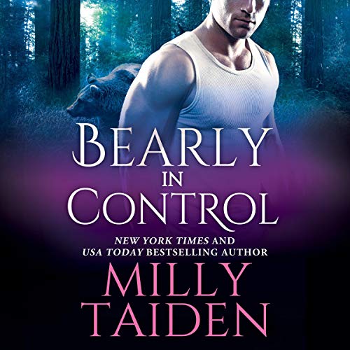 Bearly in Control Audiobook By Milly Taiden cover art