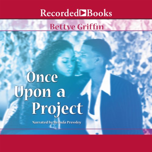 Once Upon A Project Audiobook By Bettye Griffin cover art