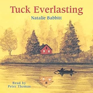 Tuck Everlasting Audiolibro Por Natalie Babbitt arte de portada