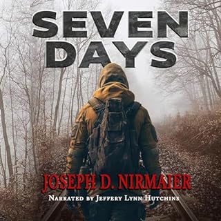 Seven Days Audiobook By Joseph D Nirmaier cover art