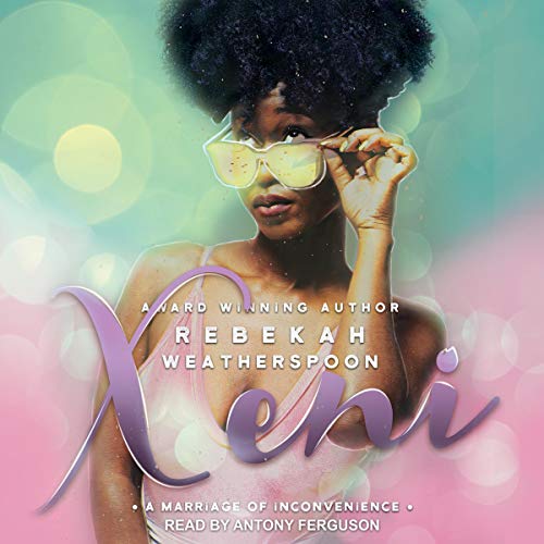 Xeni: A Marriage of Inconvenience Audiolibro Por Rebekah Weatherspoon arte de portada