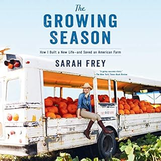 The Growing Season Audiobook By Sarah Frey cover art