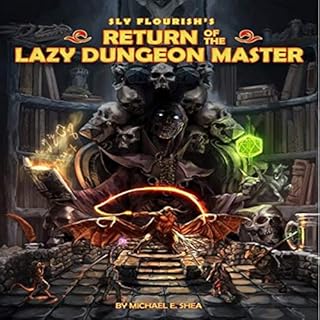 Sly Flourish's Return of the Lazy Dungeon Master Audiobook By Michael E Shea cover art