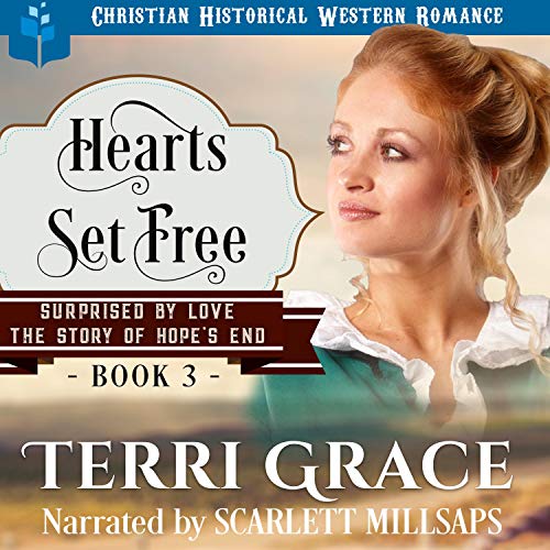 Heart's Set Free (Mail Order Bride Western Romance) Audiolibro Por Terri Grace arte de portada