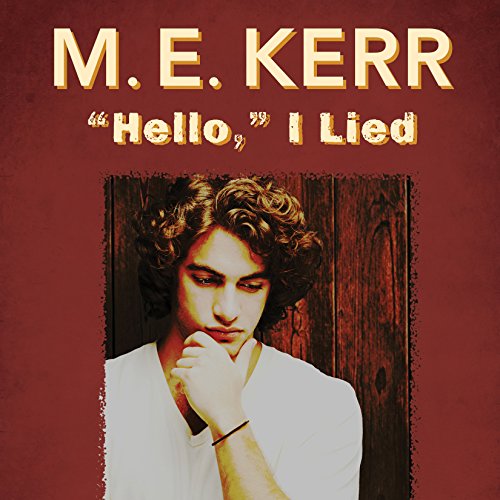 Hello, I Lied Audiobook By M.E. Kerr cover art