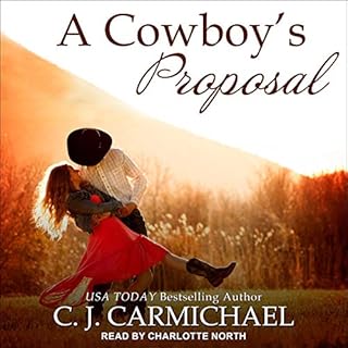 A Cowboy's Proposal Audiobook By C.J. Carmichael cover art