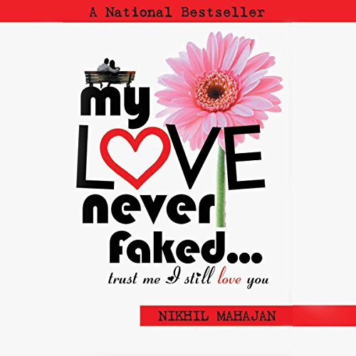 My Love Never Faked... cover art