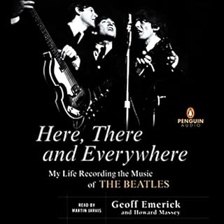 Here, There, and Everywhere Audiolibro Por Geoff Emerick, Howard Massey arte de portada