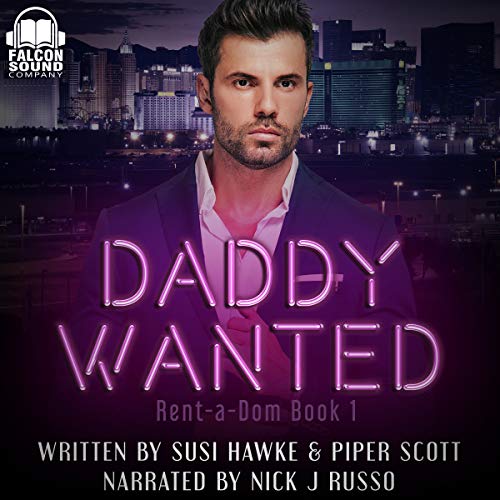 Daddy Wanted Audiobook By Susi Hawke, Piper Scott cover art