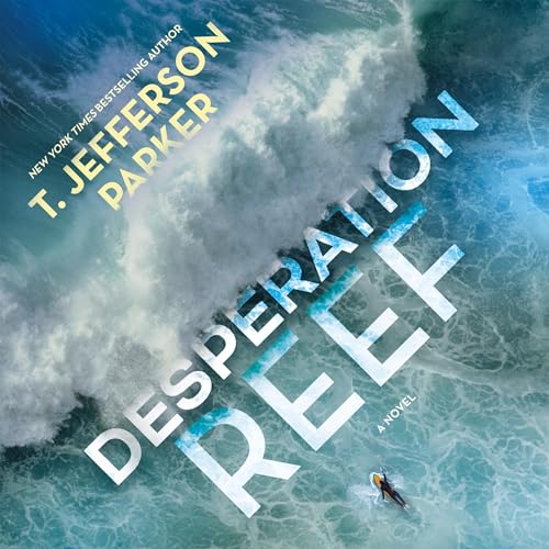 Desperation Reef Audiobook By T. Jefferson Parker cover art