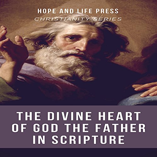 The Divine Heart of God the Father in Scripture cover art