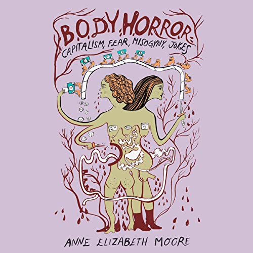 Body Horror Audiolibro Por Anne Elizabeth Moore arte de portada