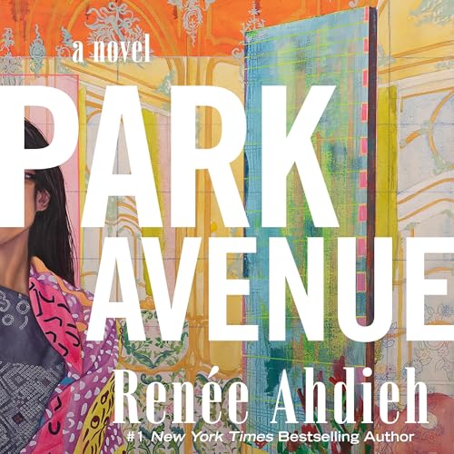 Park Avenue Audiobook By Renée Ahdieh cover art