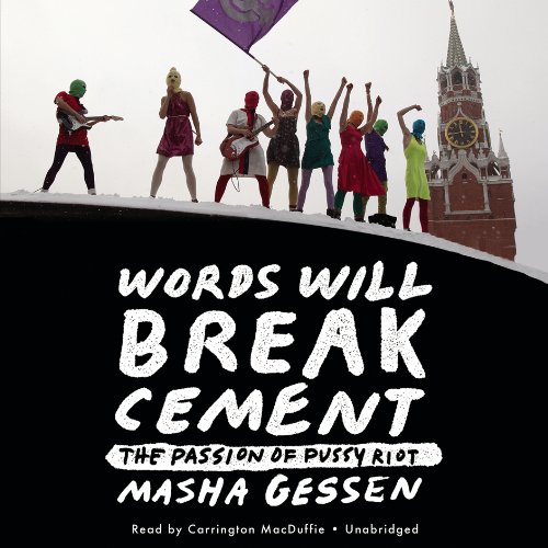 Words Will Break Cement Audiobook By Masha Gessen cover art