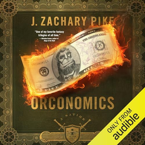 Orconomics: A Satire Audiolibro Por J. Zachary Pike arte de portada