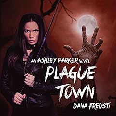 Plague Town Audiobook By Dana Fredsti cover art