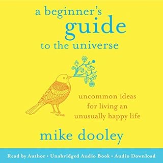 A Beginner's Guide to the Universe Audiolibro Por Mike Dooley arte de portada