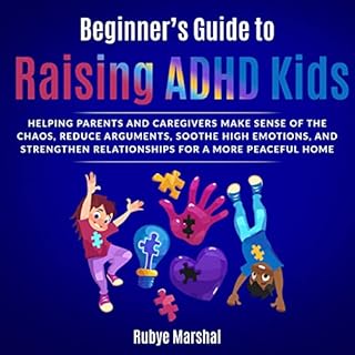 Beginner’s Guide to Raising ADHD Kids Audiobook By Rubye Marshal cover art