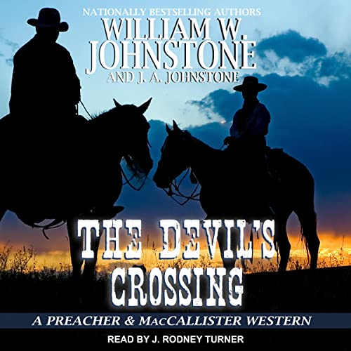 The Devil's Crossing Audiobook By William W. Johnstone, J. A. Johnstone cover art