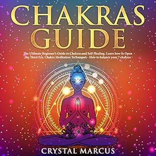 Chakras Guide Audiobook By Crystal Marcus cover art