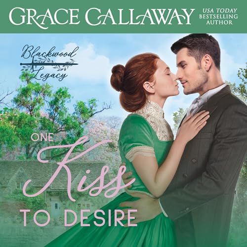 One Kiss to Desire Audiobook By Grace Callaway cover art