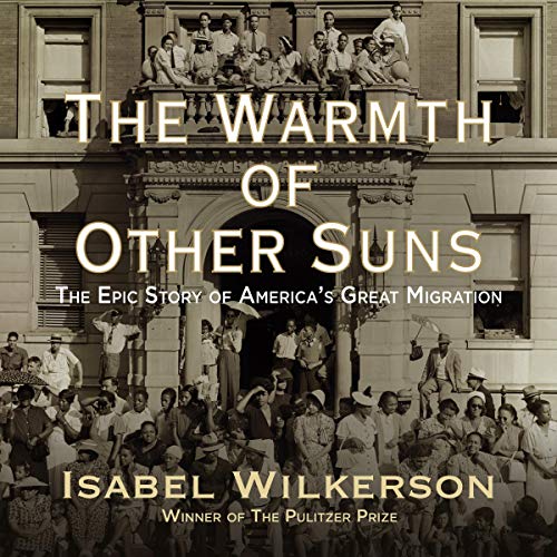 The Warmth of Other Suns Audiobook By Isabel Wilkerson cover art