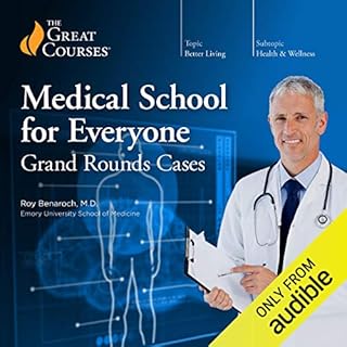 Medical School for Everyone Audiobook By Roy Benaroch, The Great Courses cover art