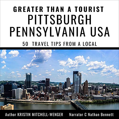 Greater than a Tourist - Pittsburgh Pennsylvania USA cover art