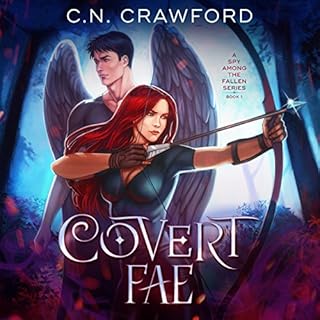 Covert Fae: A Demons of Fire and Night Novel Audiobook By C.N. Crawford cover art