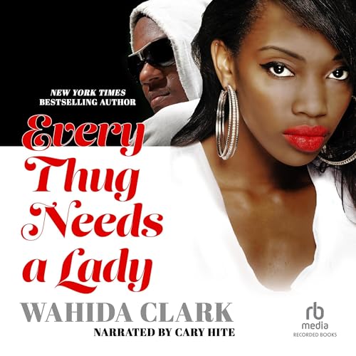 Every Thug Needs a Lady Audiolibro Por Wahida Clark arte de portada