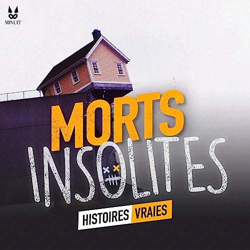 Page de couverture de Morts Insolites • Histoires Vraies