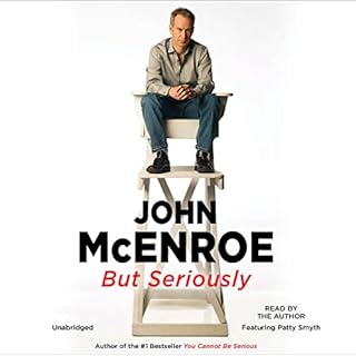 But Seriously Audiobook By John McEnroe cover art