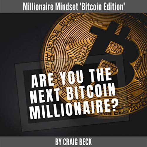 Are You the Next Bitcoin Millionaire? Audiolivro Por Craig Beck capa