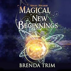 Magical New Beginnings Audiobook By Brenda Trim cover art