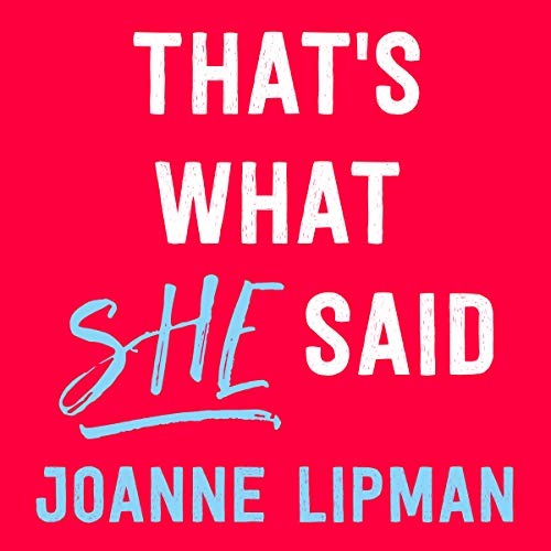 That's What She Said Audiolivro Por Joanne Lipman capa