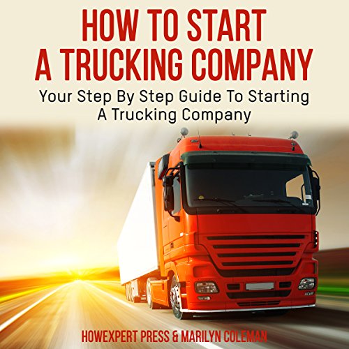 How to Start a Trucking Company Audiolibro Por HowExpert Press arte de portada