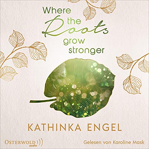 Where the Roots Grow Stronger Audiolivro Por Kathinka Engel capa