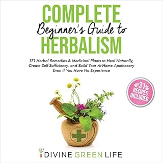 Complete Beginners Guide to Herbalism Audiolibro Por Divine Green Life arte de portada