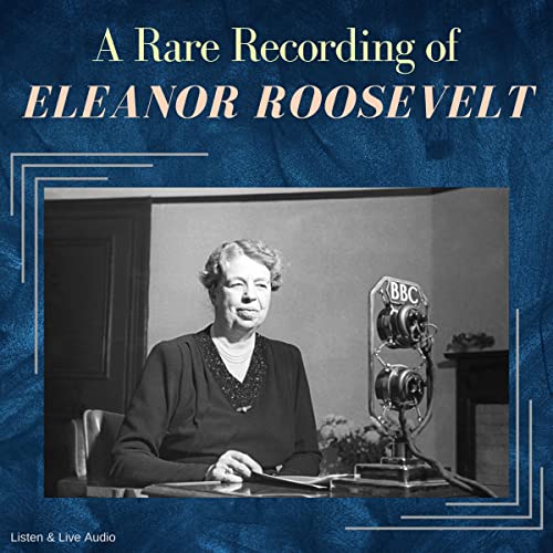 A Rare Recording of Eleanor Roosevelt cover art