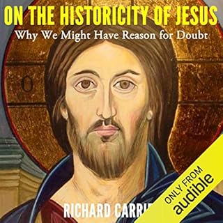 On the Historicity of Jesus Audiolibro Por Richard Carrier arte de portada