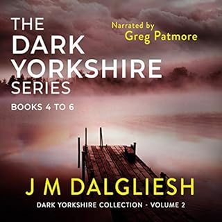 The Dark Yorkshire Series: Books 4 to 6 cover art