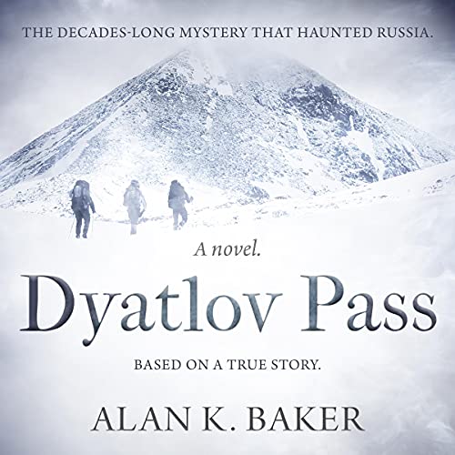 Dyatlov Pass Audiolibro Por Alan K. Baker arte de portada