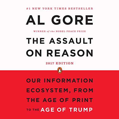 The Assault on Reason Audiobook By Al Gore cover art