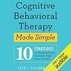 Cognitive Behavioral Therapy Made Simple cover art