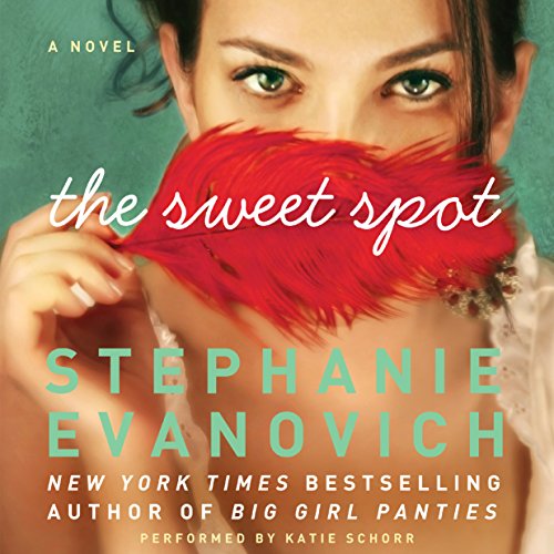 The Sweet Spot Audiobook By Stephanie Evanovich cover art