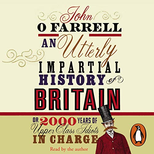 An Utterly Impartial History of Britain cover art