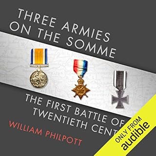 Three Armies on the Somme Audiobook By William Philpott cover art