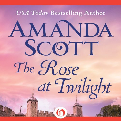 The Rose at Twilight Audiolivro Por Amanda Scott capa