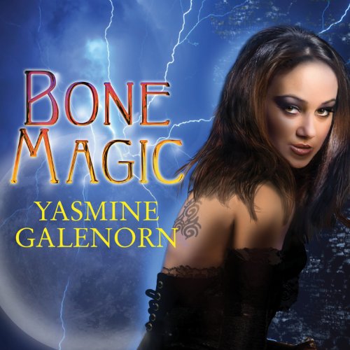 Bone Magic Audiobook By Yasmine Galenorn cover art